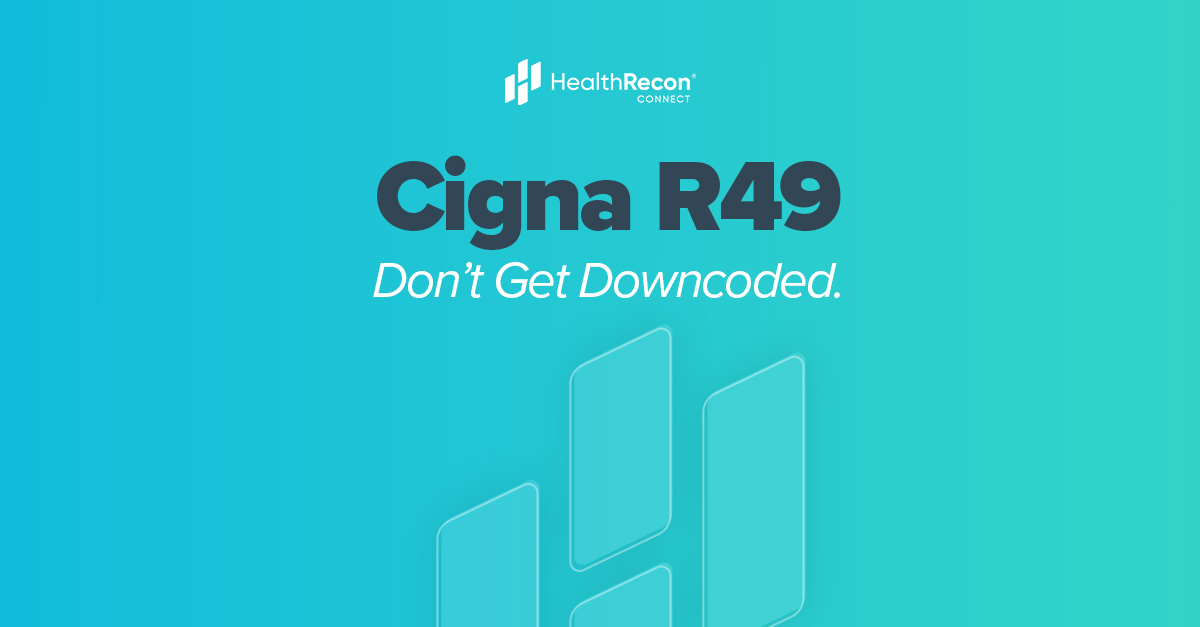 Cigna’s New E/M Coding Policy Goes Live October 1 - Are You Ready?