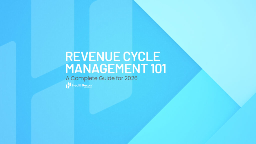 Revenue Cycle Management really works in 2026—from eligibility and authorizations to denials and patient payments—and why it’s critical to healthcare success.