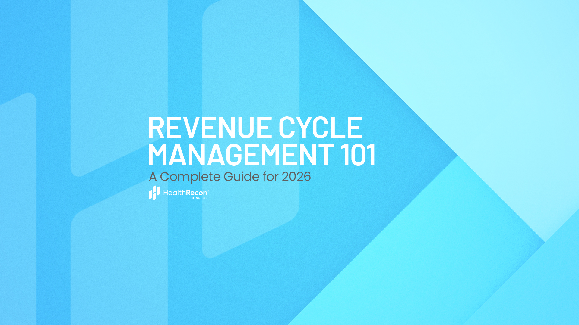 Revenue Cycle Management really works in 2026—from eligibility and authorizations to denials and patient payments—and why it’s critical to healthcare success.